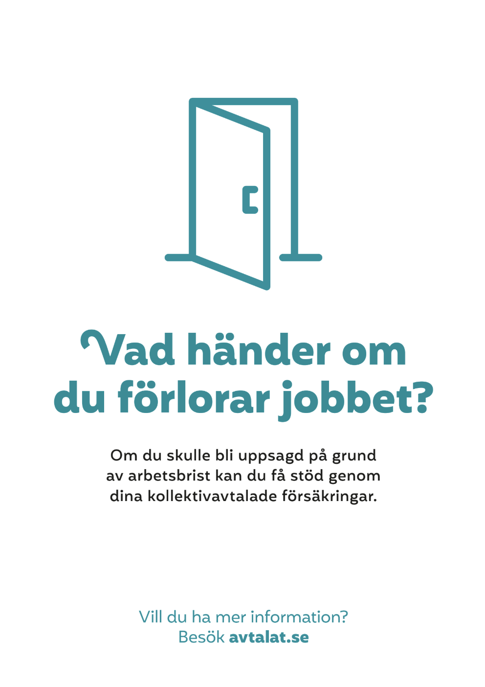 Affisch med texten: Vad händer om du förlorar jobbet?