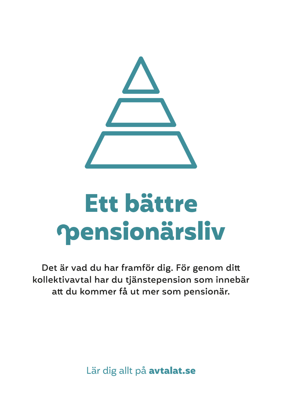 Affisch med texten: ett bättre pensionärsliv.